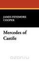 Mercedes of Castile, James Fenimore Cooper 