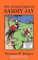 The Adventures of Sammy Jay, Thornton W. Burgess 
