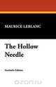 The Hollow Needle, Maurice Leblanc 