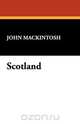 Scotland, John Mackintosh 