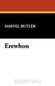 Erewhon, Samuel Butler 