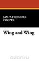 Wing and Wing, James Fenimore Cooper 