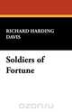Soldiers of Fortune, Richard Harding Davis 