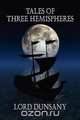Tales of Three Hemispheres, Lord Dunsany 