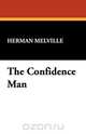 The Confidence Man, Herman Melville 