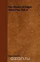 The Works of Edgar Allan Poe, Vol. 8, Эдгар По 