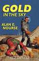 Gold in the Sky, Alan E. Nourse 