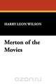 Merton of the Movies, Harry Leon Wilson 