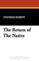 The Return of the Native, Thomas Hardy 