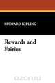 Rewards and Fairies, Rudyard Kipling 