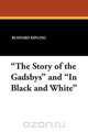"The Story of the Gadsbys" and "In Black and White", Rudyard Kipling 