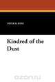 Kindred of the Dust, Peter B. Kyne 