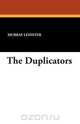 The Duplicators, Murray Leinster 