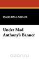 Under Mad Anthony