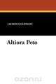 Altiora Peto, Laurence Oliphant 