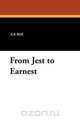 From Jest to Earnest, E.P. Roe 