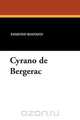 Cyrano de Bergerac, Edmond Rostand 