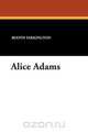 Alice Adams, Booth Tarkington 