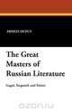 The Great Masters of Russian Literature, Ernest Dupuy 