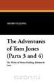 The Adventures of Tom Jones (Parts 3 and 4), Henry Fielding 
