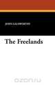 The Freelands, John Sir Galsworthy 
