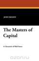 The Masters of Capital, John Moody 