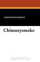 Chimneysmoke, Christopher Morley 