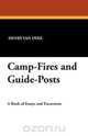 Camp-Fires and Guide-Posts, Henry Van Dyke 
