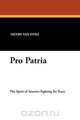 Pro Patria, Henry Van Dyke 