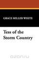 Tess of the Storm Country, Grace Miller White 