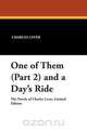 One of Them (Part 2) and a Day
