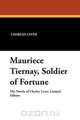 Mauriece Tiernay, Soldier of Fortune, Charles Lever 