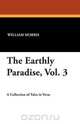 The Earthly Paradise, Vol. 3, William Morris 