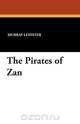 The Pirates of Zan, Murray Leinster 