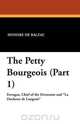 The Petty Bourgeois (Part 1), Honore De Balzac 