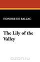 The Lily of the Valley, Honore De Balzac 