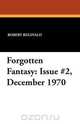 Forgotten Fantasy, Robert Reginald 