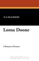 Lorna Doone, R. D. Blackmore 