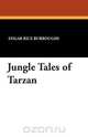 Jungle Tales of Tarzan, Edgar Rice Burroughs 