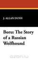 Boru, J. Allan Dunn 