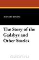 The Story of the Gadsbys and Other Stories, Rudyard Kipling 