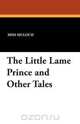 The Little Lame Prince and Other Tales, Miss Muloch 