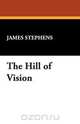 The Hill of Vision, James Stephens 