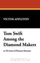 Tom Swift Among the Diamond Makers, Victor II Appleton 
