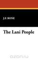 The Lani People, J. F. Bone 