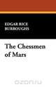 The Chessmen of Mars, Edgar Rice Burroughs 
