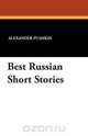 Best Russian Short Stories, Alexander Pushkin 