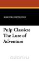 Pulp Classics, Robert Kenneth Jones 