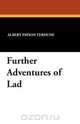 Further Adventures of Lad, Albert Payson Terhune 