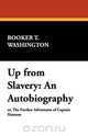 Up from Slavery, Booker T. Washington 